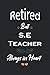 Retired But Special Education Teacher Always in Heart by cute GagNote