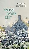 Weißdornzeit: Roman