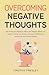 Overcoming Negative Thought...
