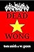 DEAD WONG by Tom Smith