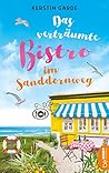 Das verträumte Bistro im Sanddornweg (Herzklopfen im Sanddornweg 2) (German Edition) Das verträumte Bistro im Sanddornweg (Herzklopfen im Sanddornweg 2) (German Edition)