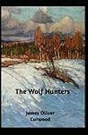 The Wolf Hunters:...