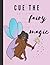 Fairy Magic Journal: Cue th...
