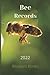 Bee Records 2022