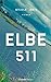 Elbe 511 (German Edition)