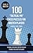 100 “Tactical Pin” Chess Puzzles for Master Players (Rating 2100-2400): 100 real-life chess tactics puzzles to make you a better player