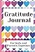 Gratitude Journal. For Kids and Parents Together. by Chloe Gray