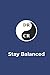 Stay Balanced Notebook: Acc...