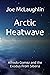 Arctic Heatwave by Joe McLaughlin