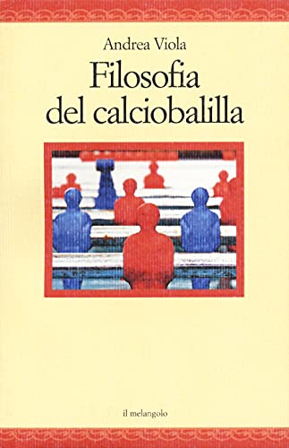 Filosofia del calcio balilla (Paperback)