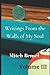 Writings From the Walls of My Soul: Volume III