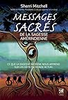 Messages sacrés de la sagesse amérindienne Messages sacrés de la sagesse amérindienne
