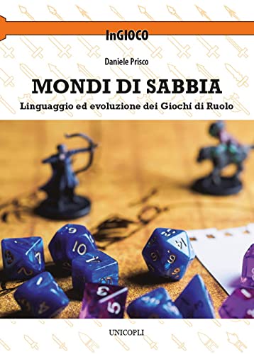 Mondi di sabbia. Linguaggio ed evoluzione dei giochi di ruolo (Paperback)