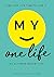 My One Life. My Ultimate Bucket List