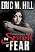 The Spirit Of Fear: A Spiri...