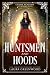 Huntsmen And Hoods: A Fairy...