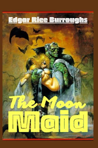 The Moon Maid: Illustrated