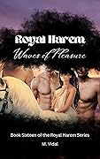 Waves of Pleasure: Book Sixteen in the Royal Harem Series