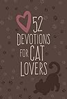 52 Devotions for Cat Lovers by Broadstreet Publishing Grou...