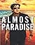 Almost Paradise: Screenplay