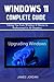 WINDOWS 11 COMPLETE GUIDE by James Jordan