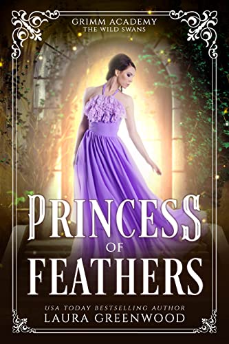 Princess of Feathers (Grimm Academy, #16)