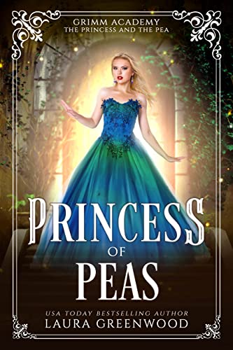 Princess Of Peas (Grimm Academy #17)