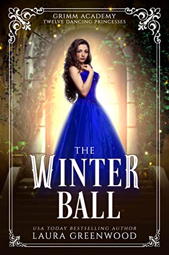 The Winter Ball (Grimm Academy #18)