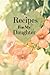 Recipes For My Daughter: Bl...