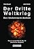 Der Dritte Weltkrieg: Das U...