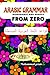 ARABIC GRAMMAR FROM ZERO: M...