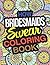 How Bridesmaids Swear Coloring Book by Hannah Doyle