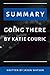SUMMARY: GOING THERE BY KAT...