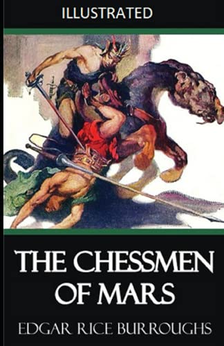 The Chessmen of Mars Illustrated