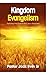 Kingdom Evangelism by Mr Jack B. Irvin Sr