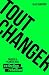 Tout changer by Blue Sandford