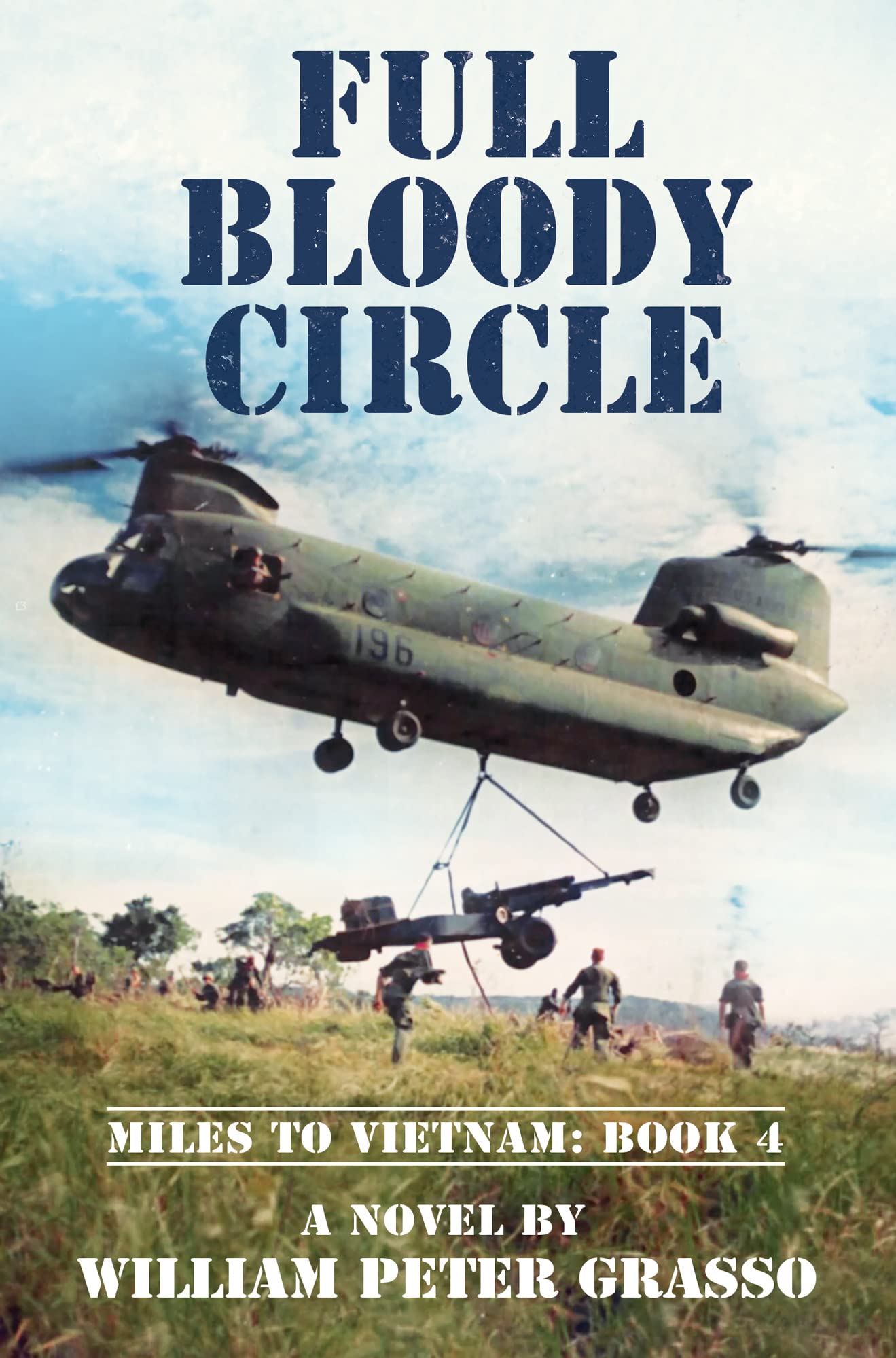 Full Bloody Circle (Miles to Vietnam #4)