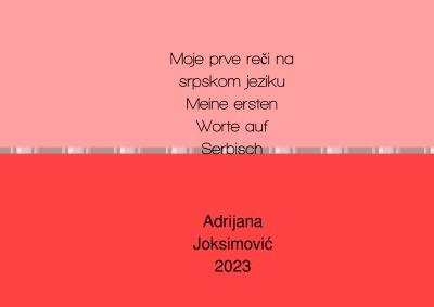 Moje prve reči na sprskom jeziku Meine ersten Worte auf Serbisch