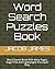Word Search Puzzles Book: W...