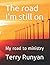 The road I'm still on by Terry Runyan