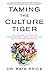 Taming the Culture Tiger: T...