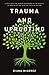 Trauma and Uprooting