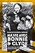Ma vie avec Bonnie & Clyde