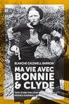 Ma vie avec Bonnie & Clyde