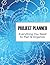 Project Planner: Project Management Organizer Notebook Journal, Project Tracker, Project To Do List, Idea Notes, Daily Tools to Improve Productivity and Events, Plan Deadlines and Track Goals