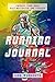 Running Journal: Day-By-Day Running Diary, Daily and Weekly Runner Running Logs, Track Distance, Time, Run Type, Notes
