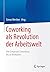 Coworking als Revolution de...