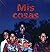 Mis cosas (Spanish Edition)