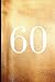 60: A Beautiful 60th Birthd...