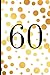 60: A Beautiful 60th Birthd...